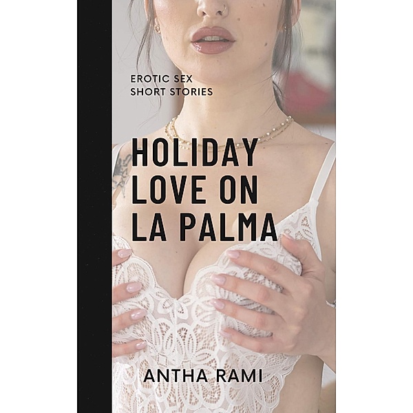 Holiday Love on La Palma, Antha Rami