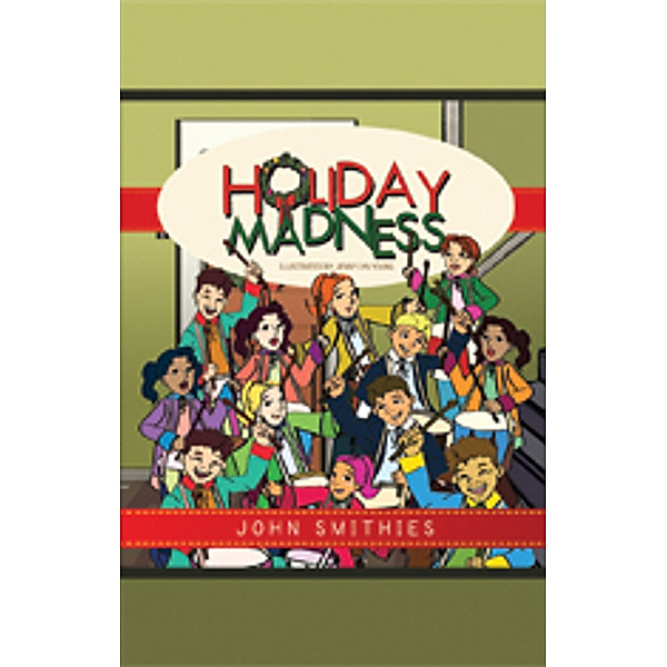 Holiday Madness, John Smithies