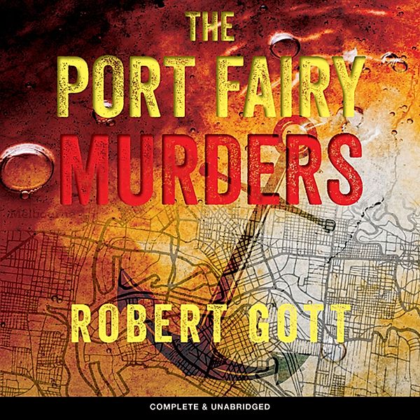 Holiday Murders - 2 - The Port Fairy Murders, Robert Gott