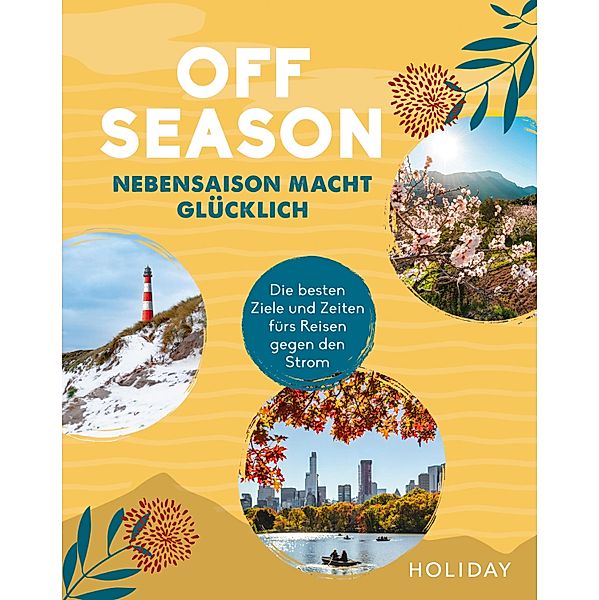 HOLIDAY Reisebuch: OFF SEASON / Holiday, Wolfgang Rössig