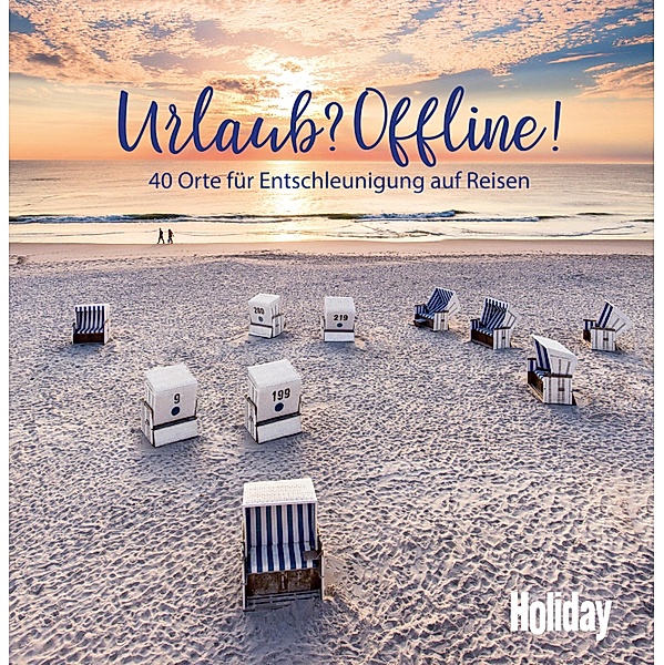 HOLIDAY Reisebuch: Urlaub? Offline!, Christine Lendt