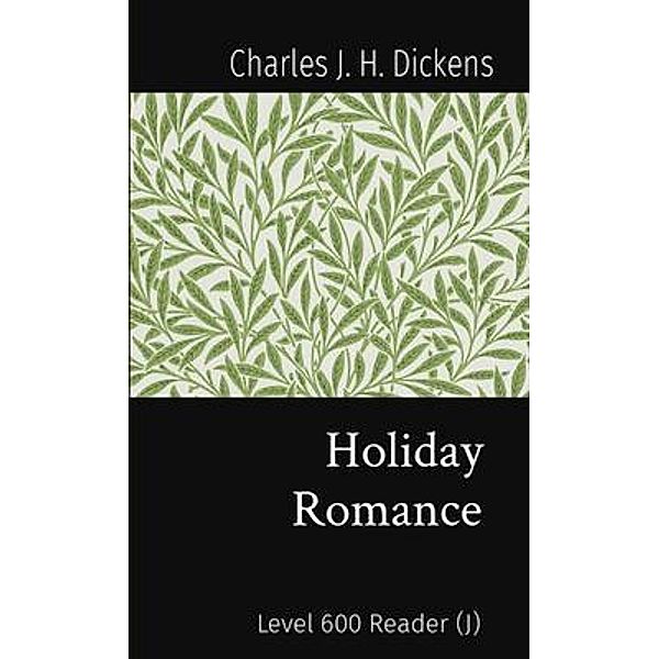 Holiday Romance / Matatabi Press, Charles Dickens