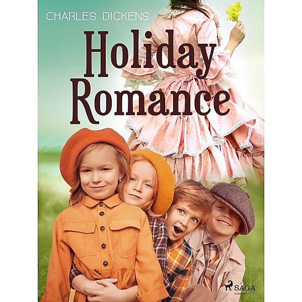 Holiday Romance / World Classics, Charles Dickens