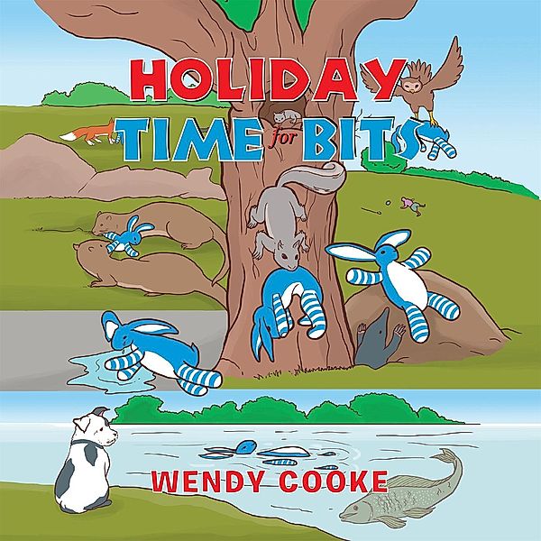 Holiday Time for Bits, Wendy Cooke