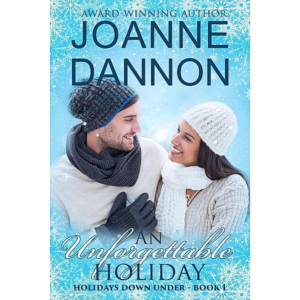 Holidays Down Under: An Unforgettable Holiday (Holidays Down Under, #1), Joanne Dannon