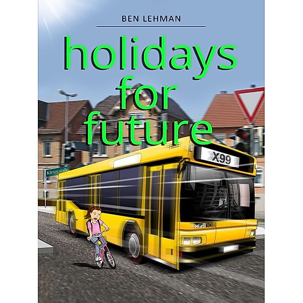 Holidays for future, Ben Lehman