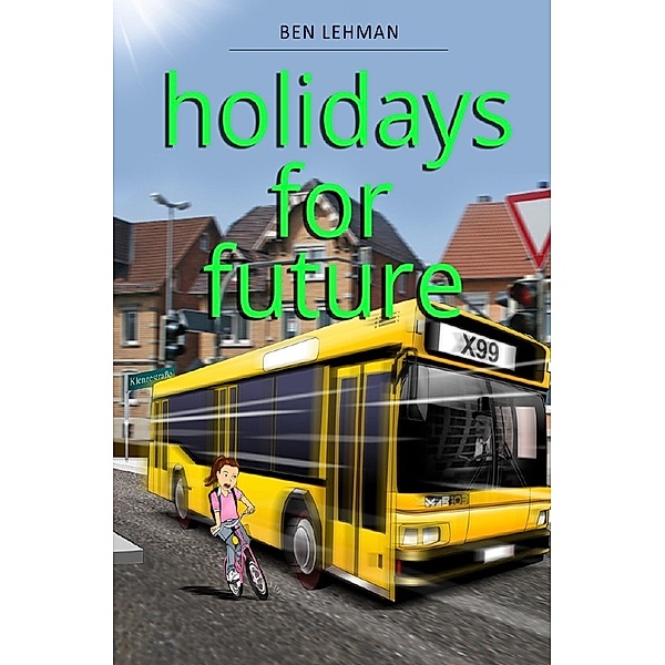 holidays for future, Ben Lehman