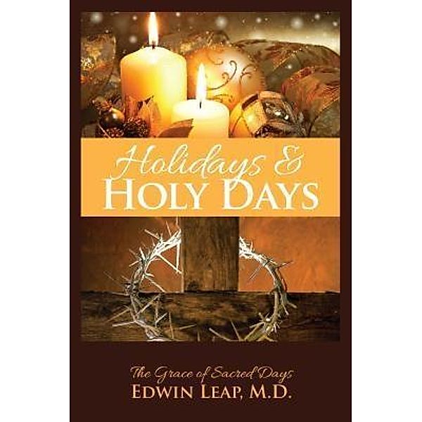 Holidays & Holy Days / CourierPublishing, Edwin Leap