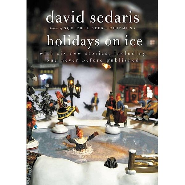 Holidays on Ice, David Sedaris