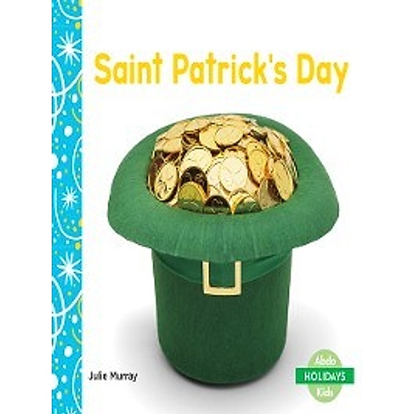 Holidays Set 3: Saint Patrick's Day, Julie Murray