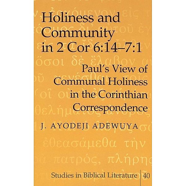 Holiness and Community in 2 Cor 6:14-7:1, J.Ayodeji Adewuya