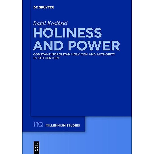 Holiness and Power / Millennium-Studien / Millennium Studies Bd.57, Rafal Kosinski