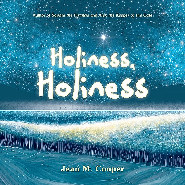 Holiness, Holiness, Jean M. Cooper