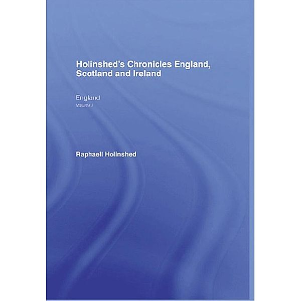 Holinshed's Chronicles England, Scotland and Ireland