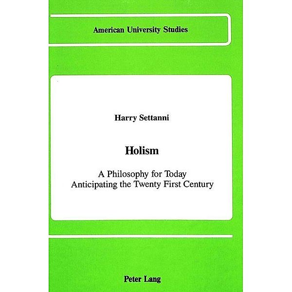 Holism, Harry Eugene Settanni