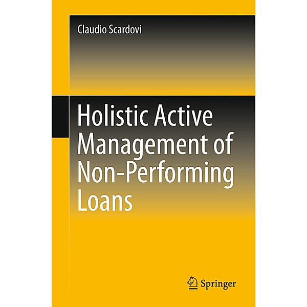 Holistic Active Management of Non-Performing Loans, Claudio Scardovi