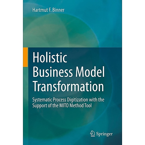 Holistic Business Model Transformation, Hartmut F. Binner