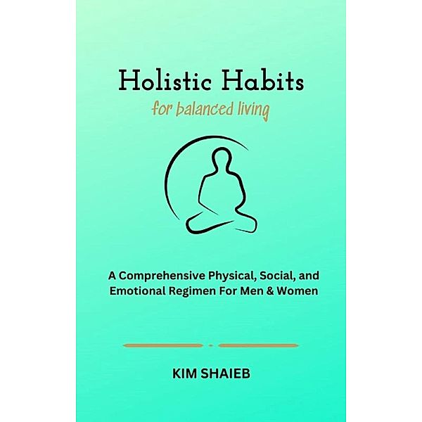 Holistic Habits, Kim Shaieb