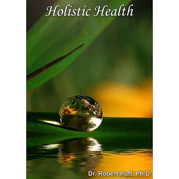 Holistic Health / eBookIt.com, Robert Puff