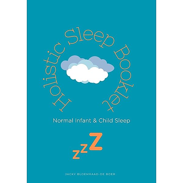 Holistic Infant Sleep Booklet (Maternal Health Manuals, #4) / Maternal Health Manuals, Jacky Bloemraad-de Boer