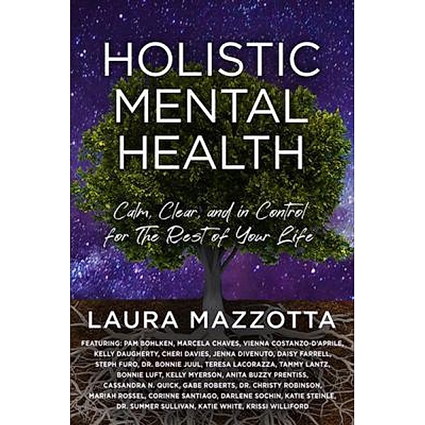 Holistic Mental Health / Holistic Mental Health Bd.1, Laura Mazzotta