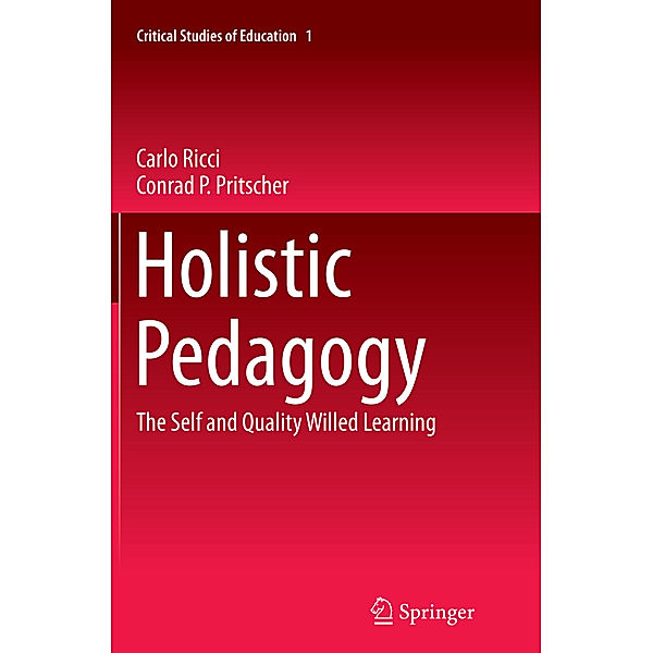 Holistic Pedagogy, Carlo Ricci, Conrad P Pritscher