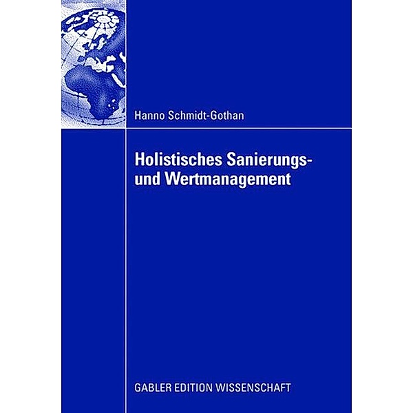 Holistisches Sanierungs- und Wertmanagement, Hanno Schmidt-Gothan