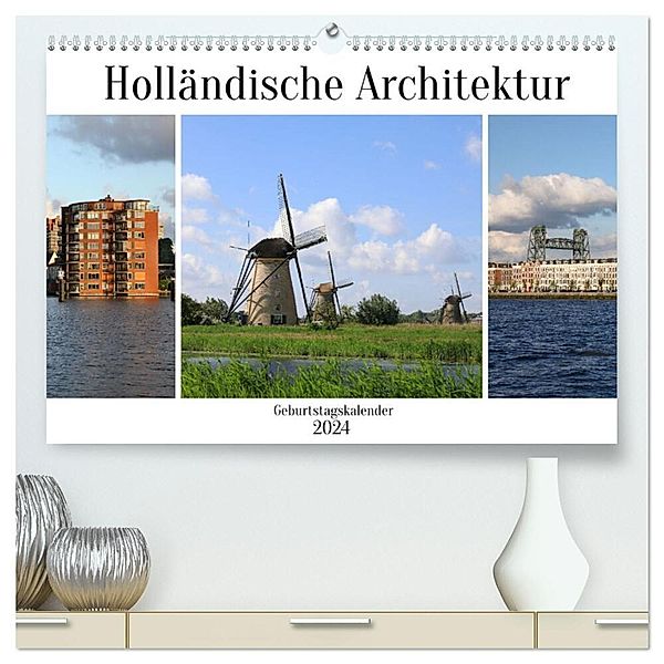 Holländische Architektur Geburtstagskalender (hochwertiger Premium Wandkalender 2024 DIN A2 quer), Kunstdruck in Hochglanz, Frank Gayde