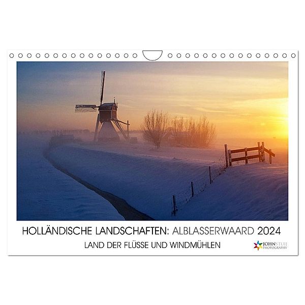 HOLLÄNDISCHE LANDSCHAFTEN: ALBLASSERWAARD 2024 (Wandkalender 2024 DIN A4 quer), CALVENDO Monatskalender, John Stuij