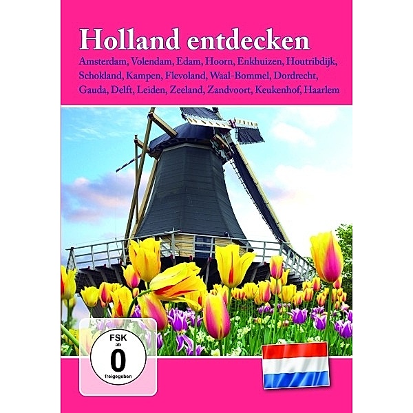 Holland Entdecken, Holland Entdecken