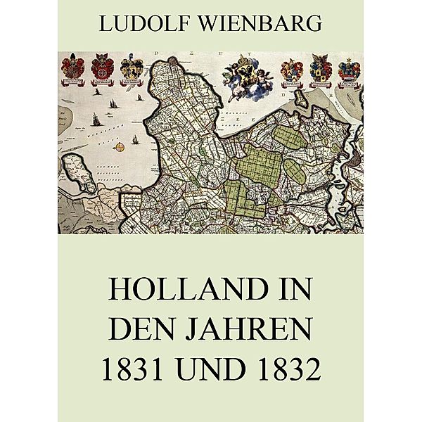 Holland in den Jahren 1831 und 1832, Ludolf Wienbarg