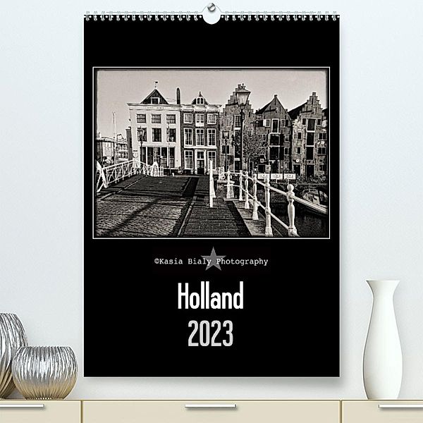 Holland - Kasia Bialy Photography (Premium, hochwertiger DIN A2 Wandkalender 2023, Kunstdruck in Hochglanz), Kasia Bialy