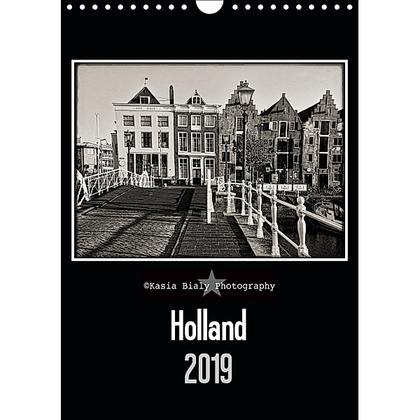 Holland - Kasia Bialy Photography (Wandkalender 2019 DIN A4 hoch), Kasia Bialy