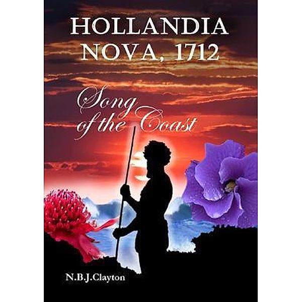 Hollandia Nova, 1712 / Zuytdorp Press, Nigel B. J. Clayton