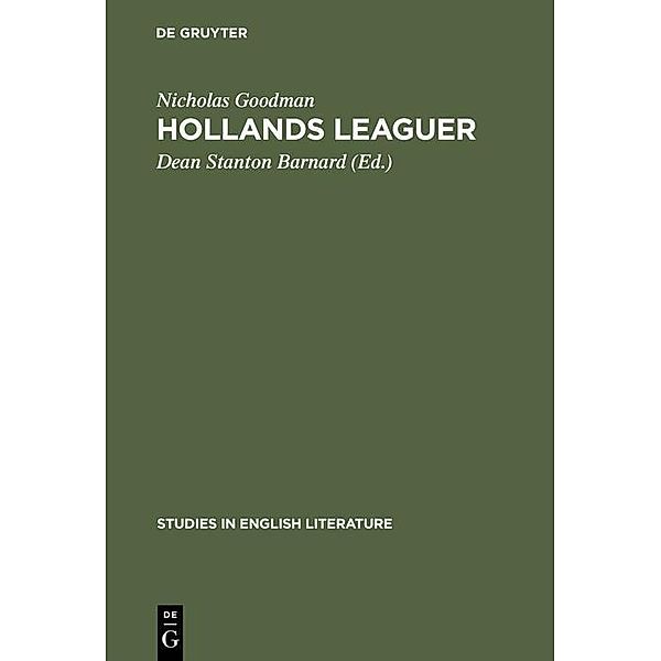 Hollands leaguer / Studies in English Literature Bd.47, Nicholas Goodman