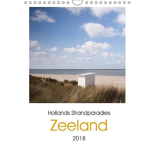 Hollands Strandparadies Zeeland (Wandkalender 2018 DIN A4 hoch), Conny Naumann