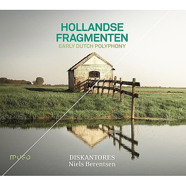 Hollandse Fragmenten: Early Dutch Polyphony, Niels Berentsen, Diskantores