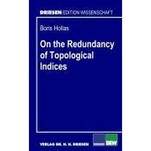 Hollas, B: On the Redundancy of Topological Indices, Boris Hollas