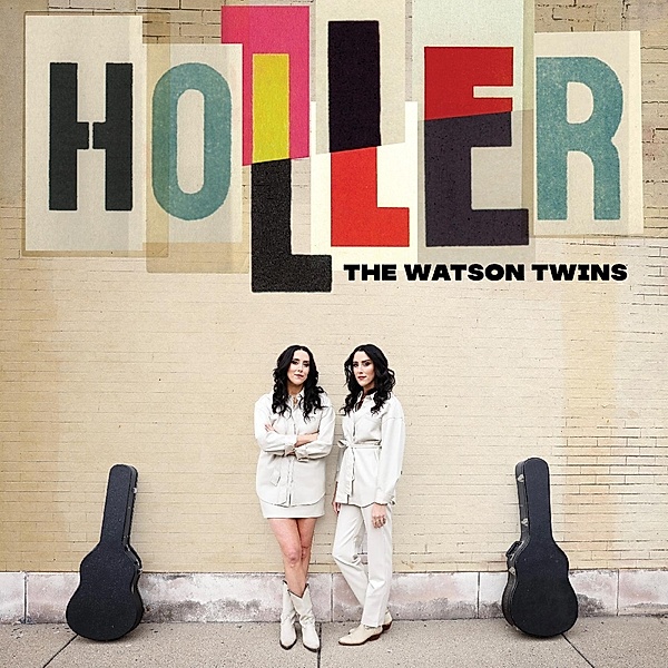 Holler, The Watson Twins