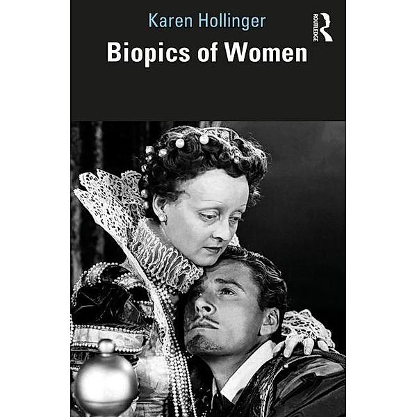 Hollinger, K: Biopics of Women, Karen Hollinger