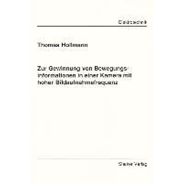 Hollmann, T: Zur Gewinnung von Bewegungsinformationen in ein, Thomas Hollmann