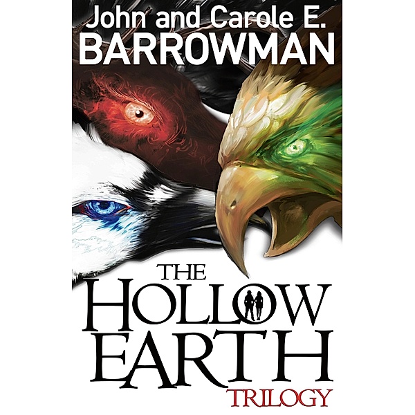 Hollow Earth Trilogy, John Barrowman, Carole E. Barrowman
