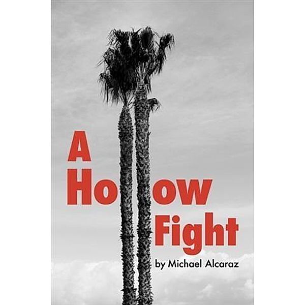 Hollow Fight, Michael Alcaraz