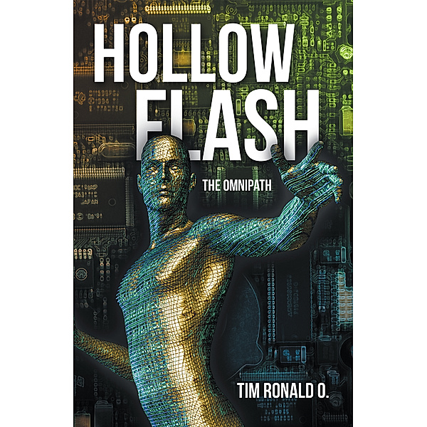 Hollow Flash, Tim Ronald O.