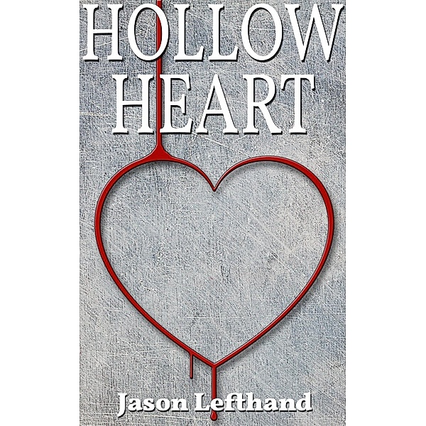 Hollow Heart, Jason Lefthand