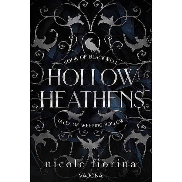 Hollow Heathens: Book of Blackwell, Nicole Fiorina