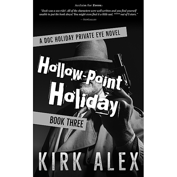 Hollow-Point Holiday (Edgar Doc Holiday, #3) / Edgar Doc Holiday, Kirk Alex
