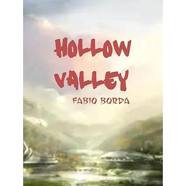 Hollow valley, Fabio Fabio Borda