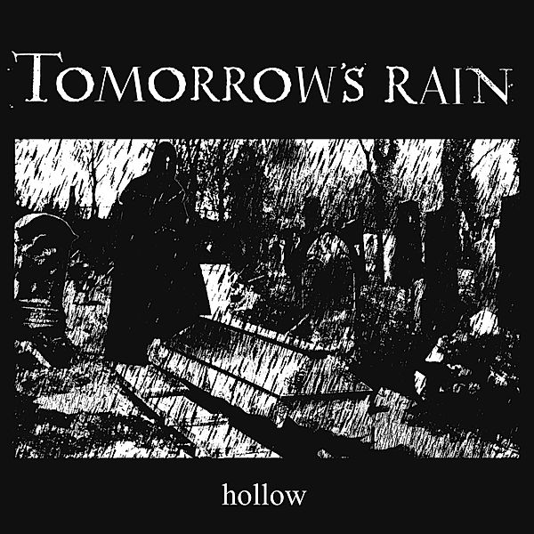 Hollow (Vinyl), Tomorrow's Rain