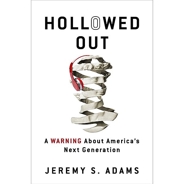 Hollowed Out, Jeremy S. Adams